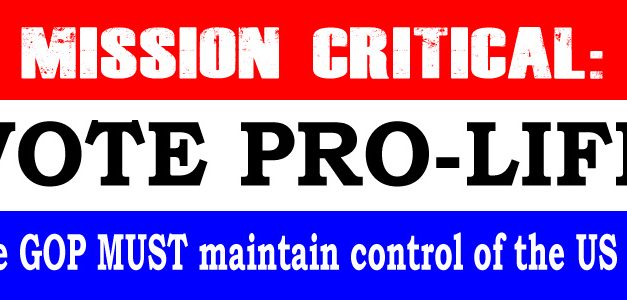 Mission Critical: Pro-Life GOP Must Maintain Control of the Senate to Support the Trump Agenda