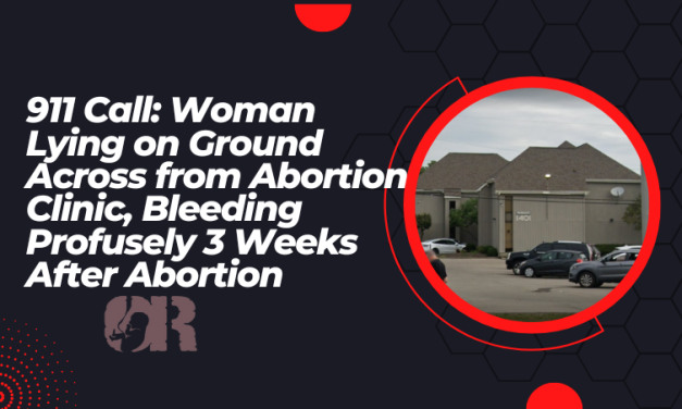 Hemorrhaging Woman Collapses in Parking Lot Three Weeks After Abortion