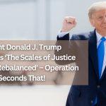 47th President of the United States, Donald J. Trump, Promises ‘The Scales of Justice Will Be Rebalanced’ – Operation Rescue Seconds That!